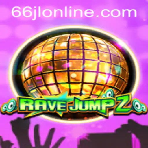 Exploring the Thrills of RaveJump2: A New Chapter in 66jl Online Gaming